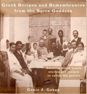 Greek Recipes and Remembrances by the Spice Goddess